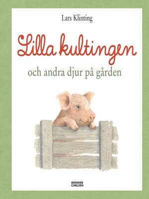 cover image of Lilla kultingen och andra djur på gården